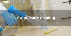 Low pressure cleaning